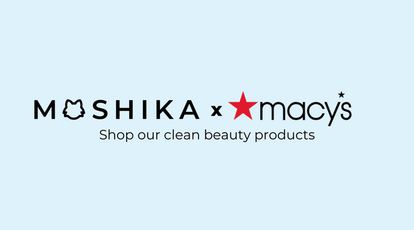 Moshika Beauty is Now Live on Macy’s!